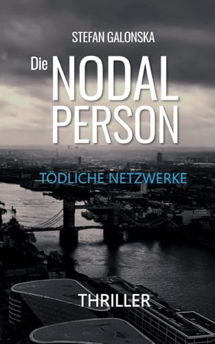 Die Nodal Person: Tödliche Netzwerke