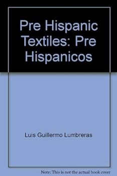 Paperback Pre Hispanic Textiles Pre Hispanicos Book
