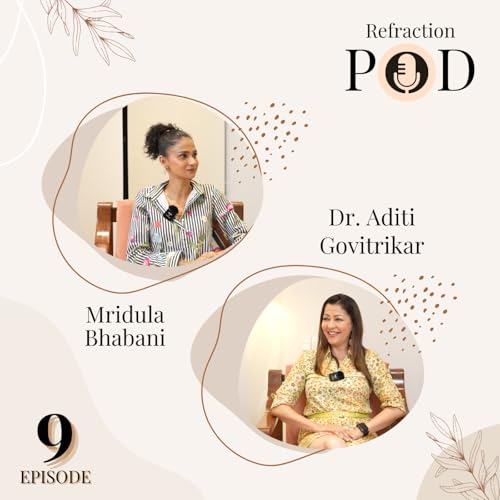 Ep 9: Breaking Barriers with Aditi Govitrikar: From Medicine to Mrs. World and Beyond