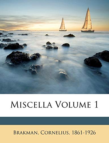 Miscella Volume 1 (Latin Edition)