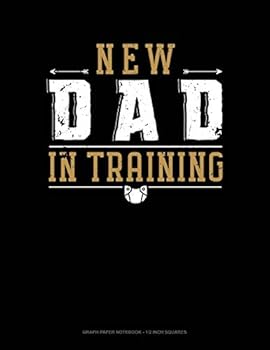 Paperback New Dad in Training: Graph Paper Notebook - 1/2 Inch Squares Book