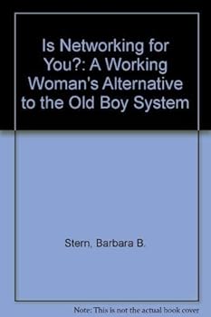 Paperback Is Networking for You?: A Working Woman's Alternative to the Old Boy System Book