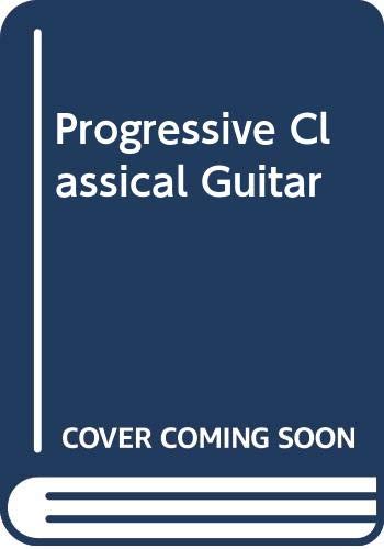 Progressive Classical Guitar