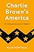 Charlie Brown's America: The Popular Politics of Peanuts