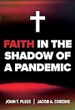 Faith in the Shadow of a Pandemic