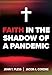 Faith in the Shadow of a Pandemic