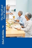 The Sheriff and Aunt Mamie 1511864737 Book Cover