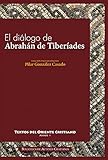 tiberiade vangelo  Dialogo de Abrahan De Tiberiades: 1