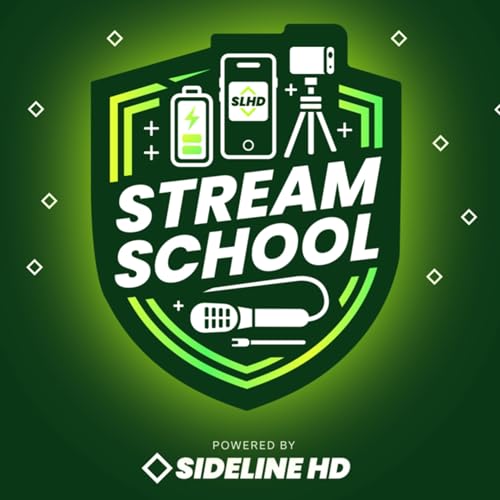 Stream School &mdash; A sidelineHD Podcast cover art