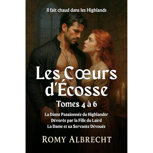 Les C&oelig;urs d'&Eacute;cosse Tomes 4 &agrave; 6 Coffret Audiolibro Por Romy Albrecht arte de portada