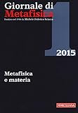 Giornale di metafisica. Metafisica e materia (2015) (Vol. 1)