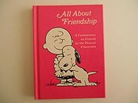 All About Friendship : a Commentary on Friends By the Peanuts Characters B000JC8GKA Book Cover