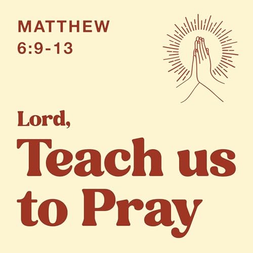 Our Father in Heaven, Hallowed be Your Name - James Silley