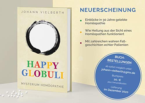 Happy Globuli: Mysterium Homöopathie