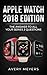 Apple Watch 2018 Edition: The Answer to All Your Series 3 Questions