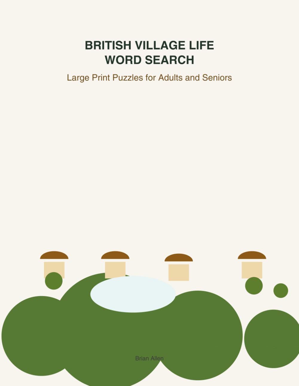 British Village Life Word Search: Large Print Puzzles for Adults and Seniors