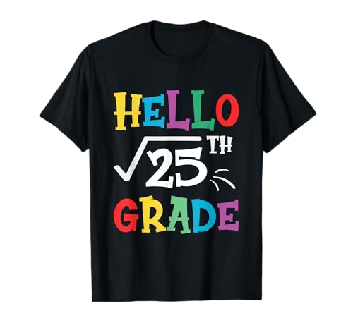Hello 5th Grade Square Root of 25 Funny Back to School Gifts Camiseta