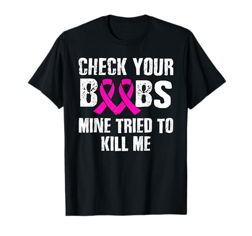 Breast Cancer Awareness Tshirt Check Your Boobs T-Shirt