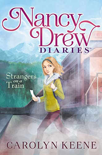 Strangers on a Train (Nancy Drew Diaries)