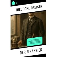 Der Finanzier: Ein Unternehmerdrama aus der Gilded Age