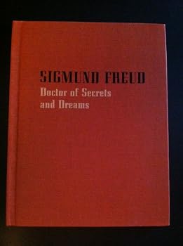 Hardcover Sigmund Freud: Doctor of Secrets and Dreams Book