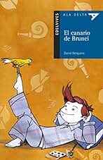 El canario de Brunei: 3 (Ala Delta - Serie azul)