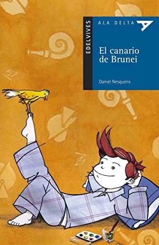 El canario de Brunei: 3 (Ala Delta - Serie azul)