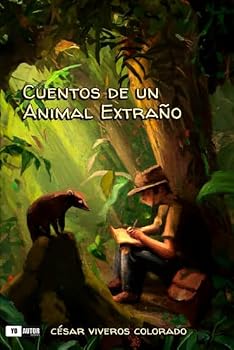 Paperback CUENTOS DE UN ANIMAL EXTRAÑO (Spanish Edition) [Spanish] Book