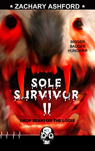 Sole Survivor 2: Drop Bears on the Loose (Rewind or Die Book 23) by [Zachary Ashford]