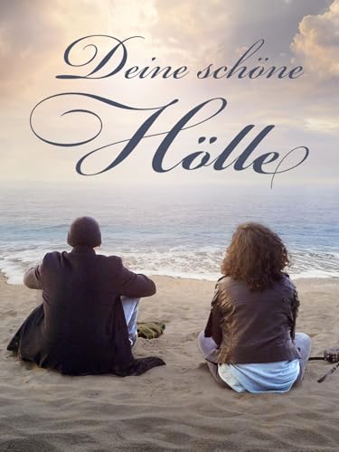 Deine schöne Hölle