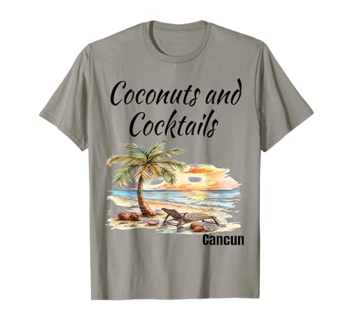 Cocos y Cócteles Cancún México Vacation Getaway Design Camiseta