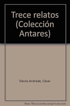 Paperback Trece relatos (Coleccio´n Antares) (Spanish Edition) [Spanish] Book