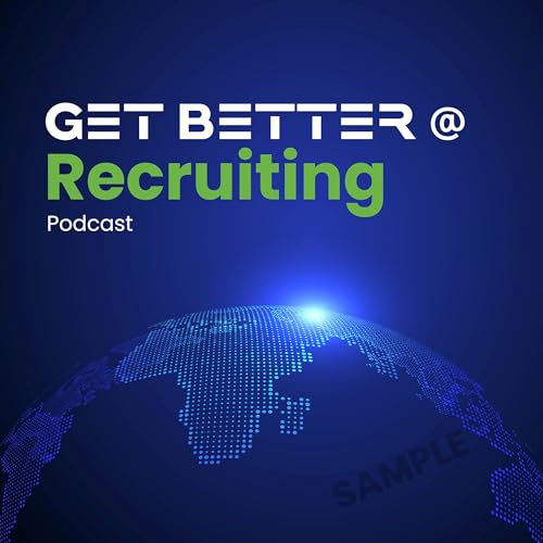 Get Better @ Recruiting, S1 E2, Who are we?