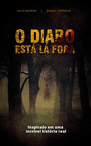 O diabo está lá fora