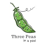 Three Peas in a Pod