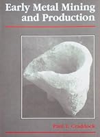 Early Metal Mining & Prod 1560985356 Book Cover