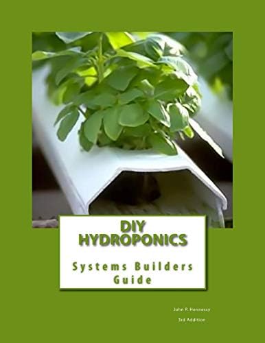 DIY HYDROPONICS: System Buildrs Guide