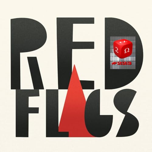 Episode 337: #223 Red Flags w/ David Camfield