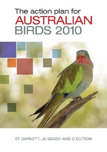 The Action Plan for Australian Birds 2010
