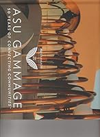 ASU Gammage 50 Years of Connecting Communities B07FZQ75N6 Book Cover