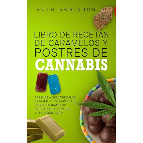 Libro de Recetas de Caramelos y Postres de Cannabis Audiolibro Por Ruth Robinson arte de portada