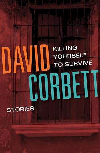 Killing Yourself to Survive: Stories