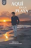 AQUÍ EN LA PLAYA