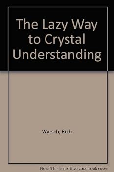 Paperback The Lazy Way to Crystal Understanding Book