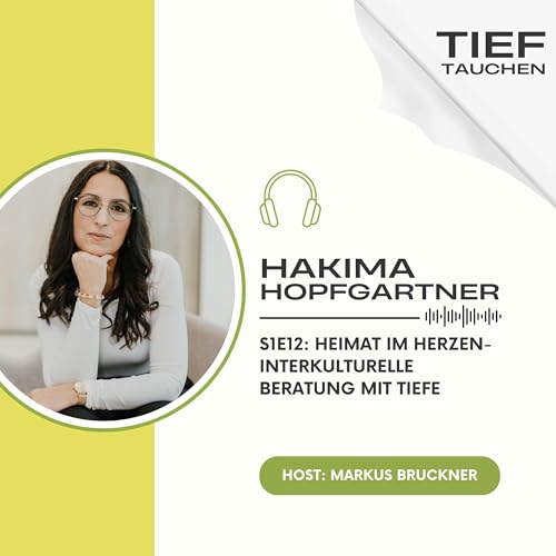 Hakima Hopfgartner: Heimat im Herzen-Interkulturelle Beratung mit Tiefe Podcast Por arte de portada