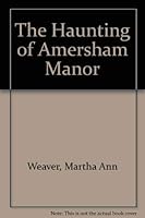 The Haunting of Amersham Manor 0897840003 Book Cover