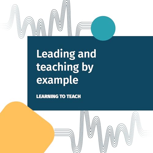 Leading and teaching by example