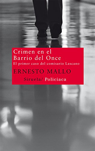 Crimen en el Barrio del Once: El primer caso del comisario Lascano: 185 (Nuevos Tiempos)