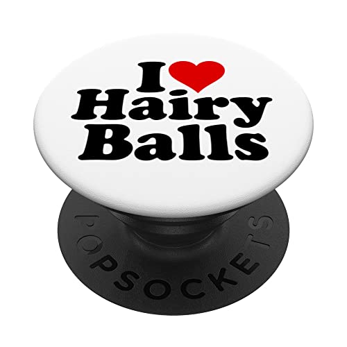 I LOVE HEART HAIRY BALLS PopSockets Swappable PopGrip, Black