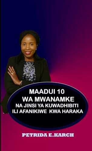 Maadui 10 wa mwanamke na jinsi ya kuwadhibiti ili afanikiwe kwa haraka